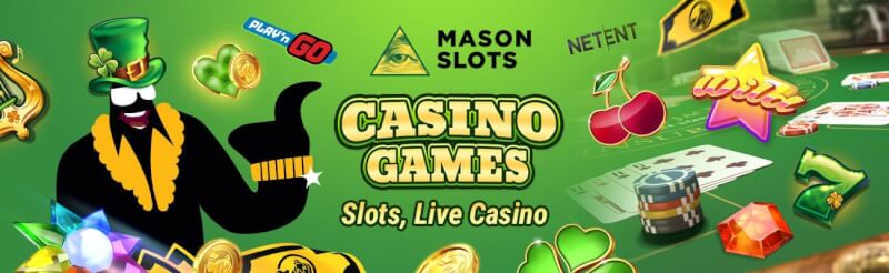 mason slot machines provides numerous casino games like slots, blackjack kimi real vaxt qumar oyunları, bakkara və rulet-loqosu